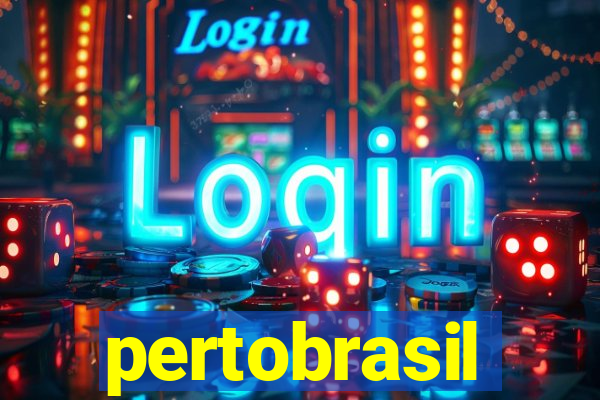 pertobrasil