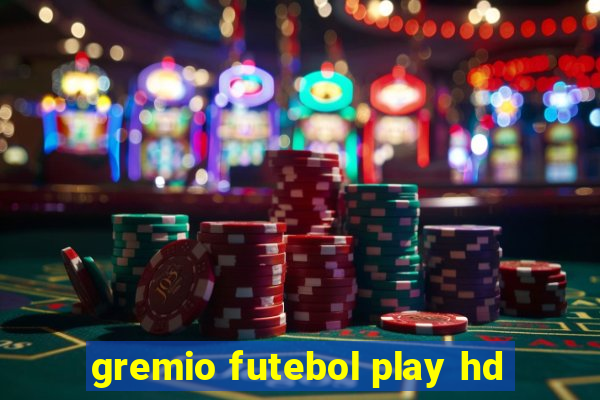 gremio futebol play hd