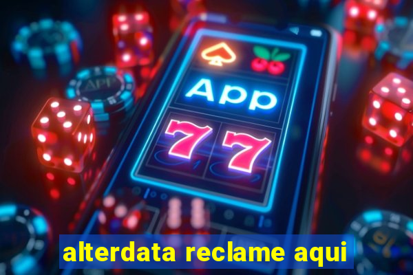 alterdata reclame aqui