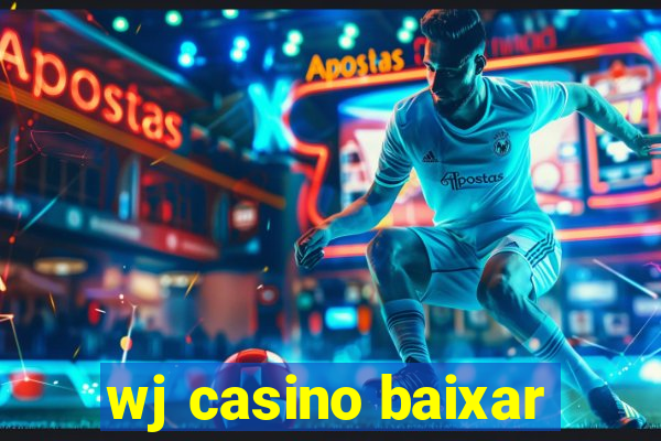 wj casino baixar