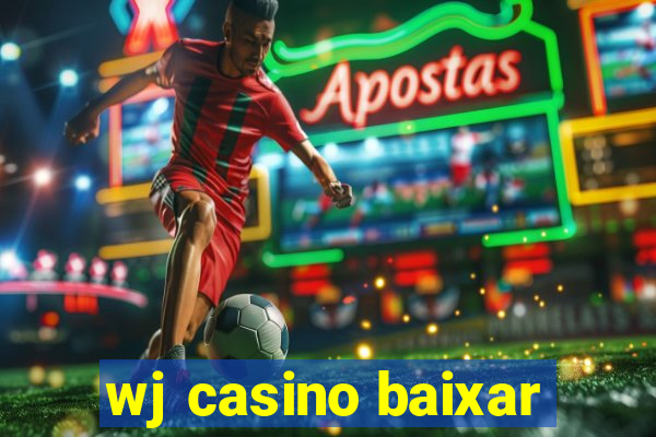 wj casino baixar