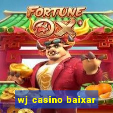 wj casino baixar