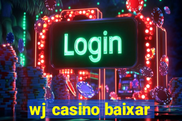 wj casino baixar