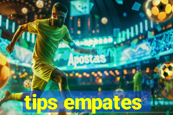 tips empates