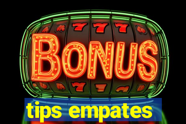 tips empates