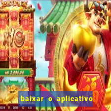 baixar o aplicativo vai de bet