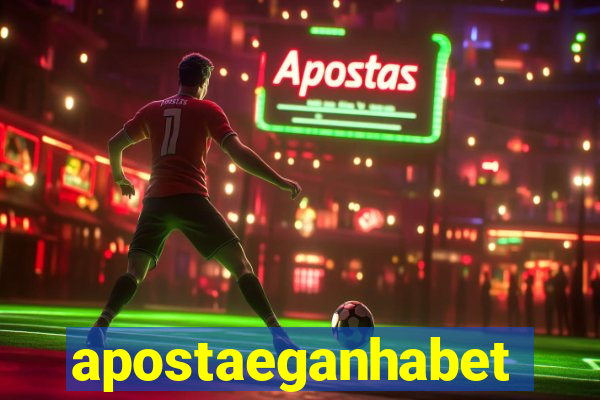 apostaeganhabet