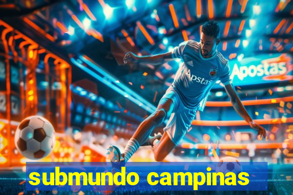 submundo campinas