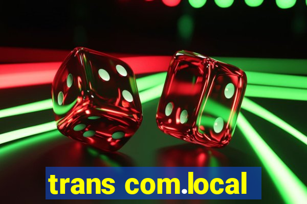 trans com.local