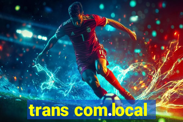 trans com.local