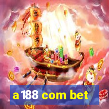 a188 com bet