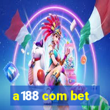 a188 com bet