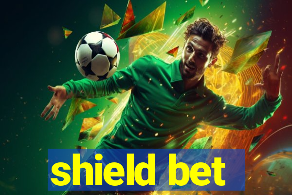 shield bet