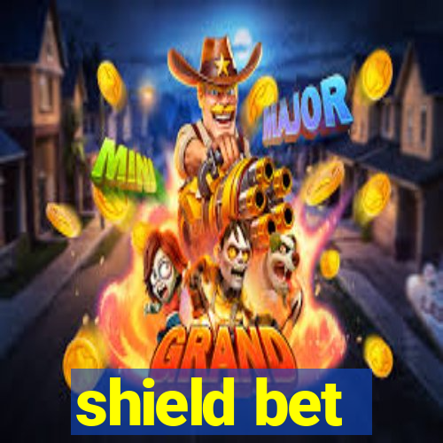 shield bet