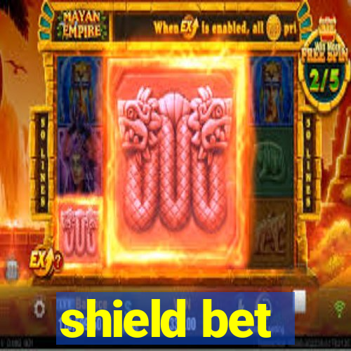 shield bet