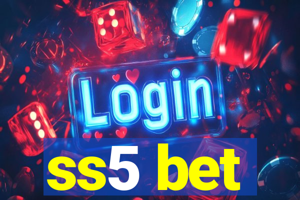 ss5 bet