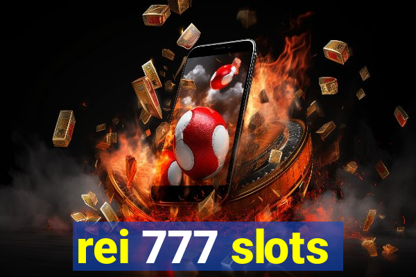 rei 777 slots