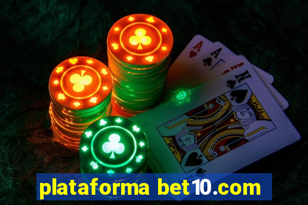 plataforma bet10.com