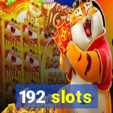 192 slots