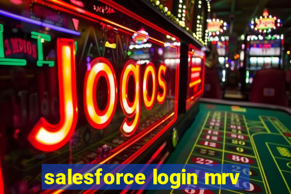 salesforce login mrv