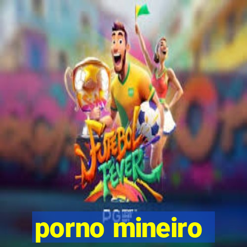 porno mineiro