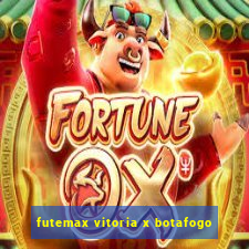 futemax vitoria x botafogo