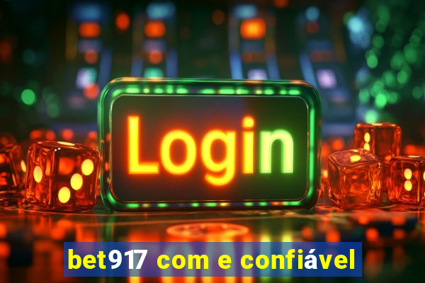 bet917 com e confiável