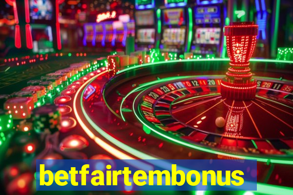 betfairtembonus