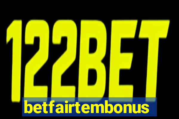 betfairtembonus