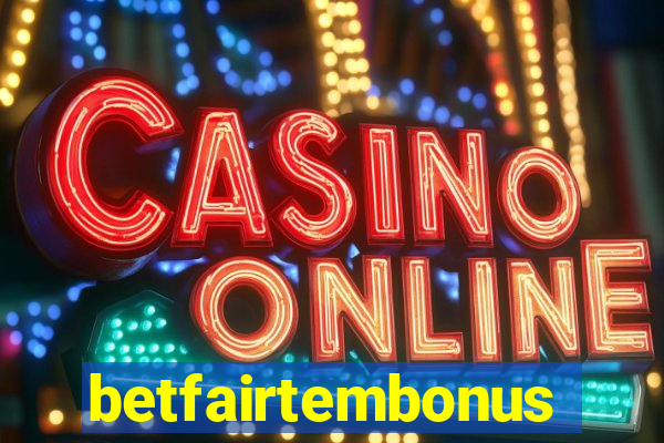 betfairtembonus