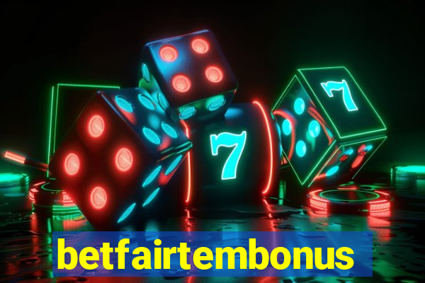 betfairtembonus