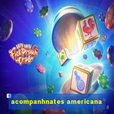 acompanhnates americana