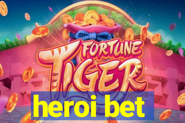 heroi bet