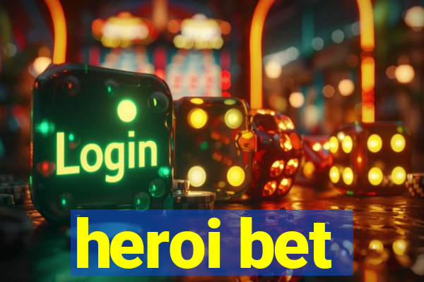 heroi bet