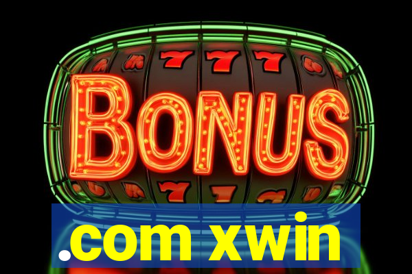 .com xwin