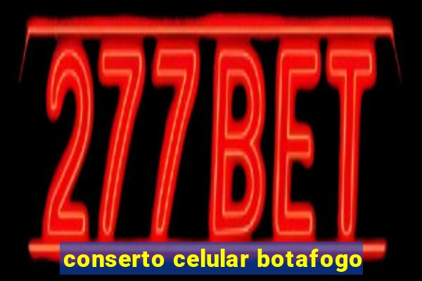 conserto celular botafogo