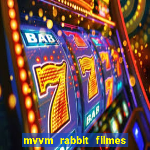 mvvm rabbit filmes e séries