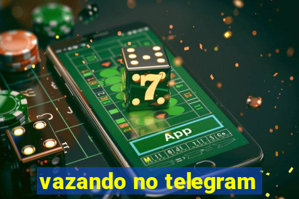 vazando no telegram