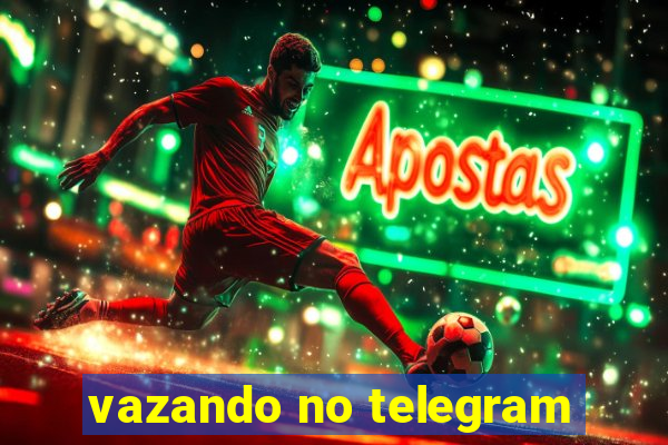 vazando no telegram