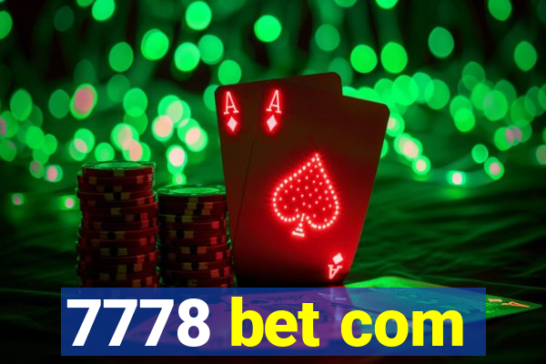 7778 bet com