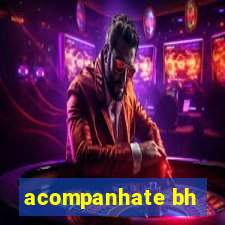 acompanhate bh