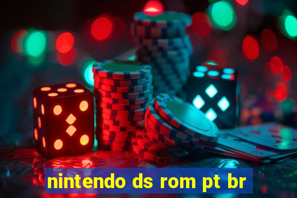 nintendo ds rom pt br