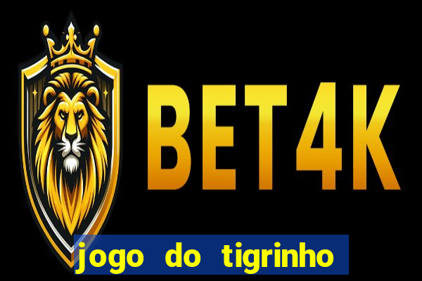 jogo do tigrinho deposito minimo 1 real