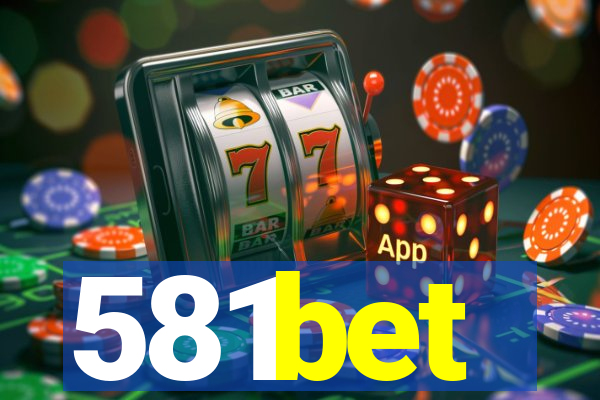 581bet