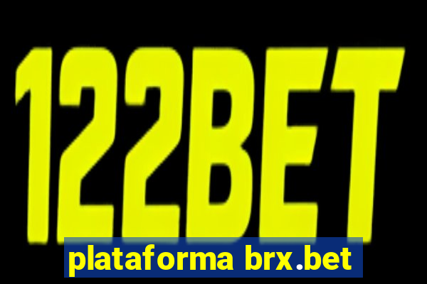 plataforma brx.bet