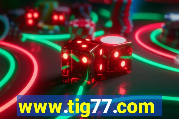 www.tig77.com