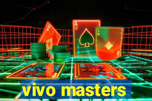 vivo masters