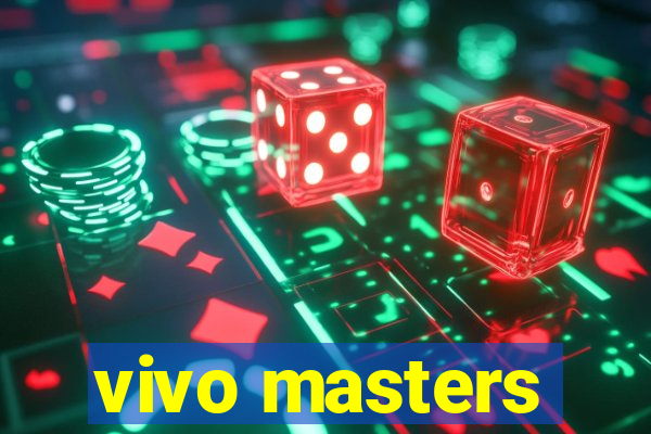 vivo masters