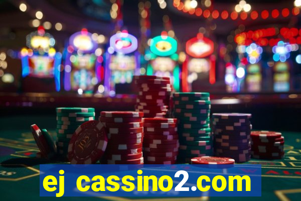 ej cassino2.com