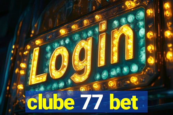 clube 77 bet